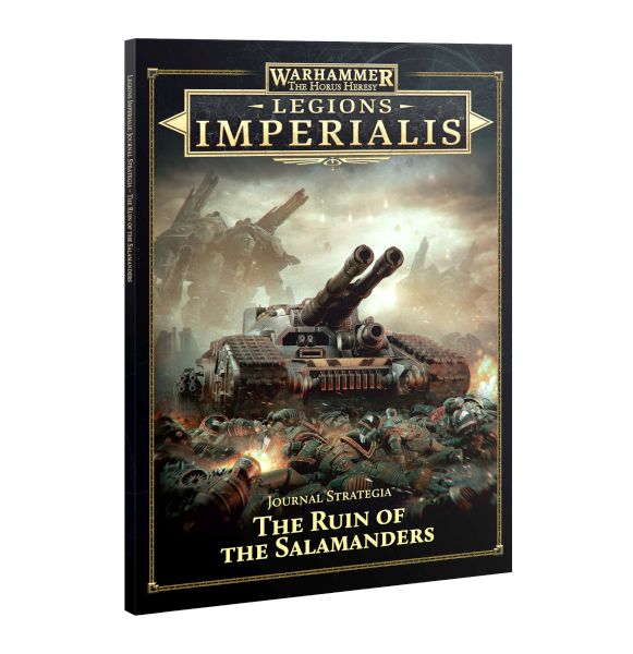 Legions Imperialis Campaign Expansion Book: Journal Strategia The Ruin Of The Salamanders 60042699003