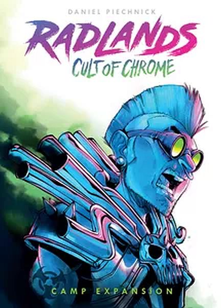 Radlands: Cult Of Chrome Expansion