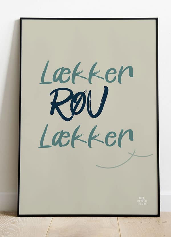 Røv Lækker Røv-plakat  Lys  21   29    A4  Kr  199 -