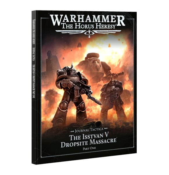 The Horus Heresy: Journal Tactica The Isstvan   Dropsite Massacre Part One  2025  60043099016