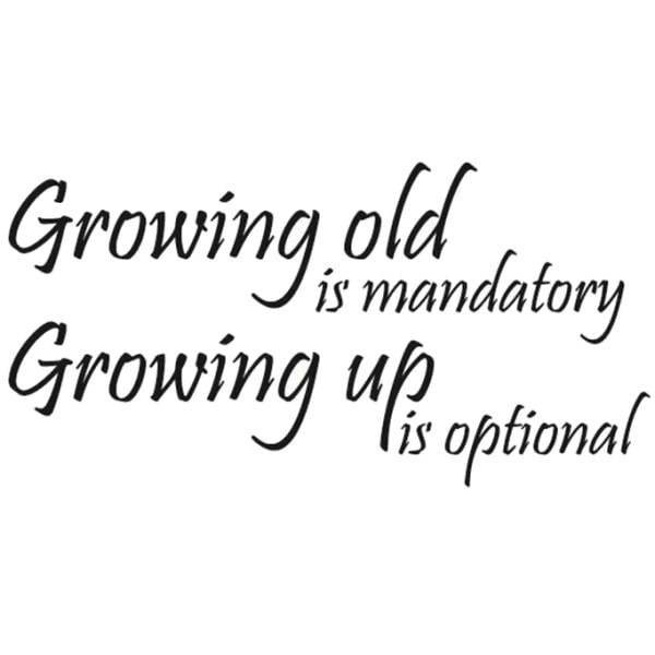 Citat Wallsticker  Growing Up Is Optional  57x29cm