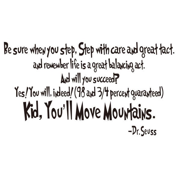 Citat Wallsticker  Kid  You Apos Ll Move Mountains