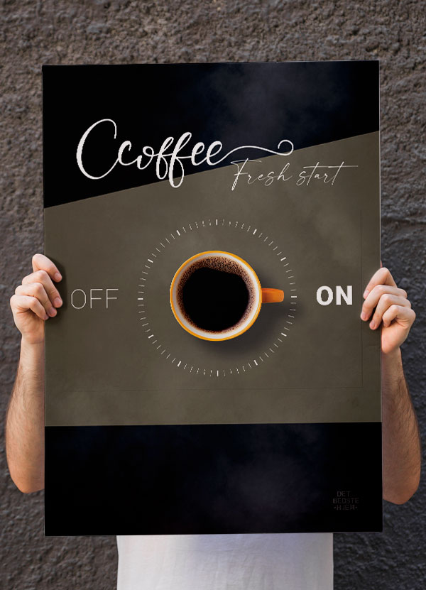 Coffee Fresh Start-plakat 21   29    A4  Kr  199 -