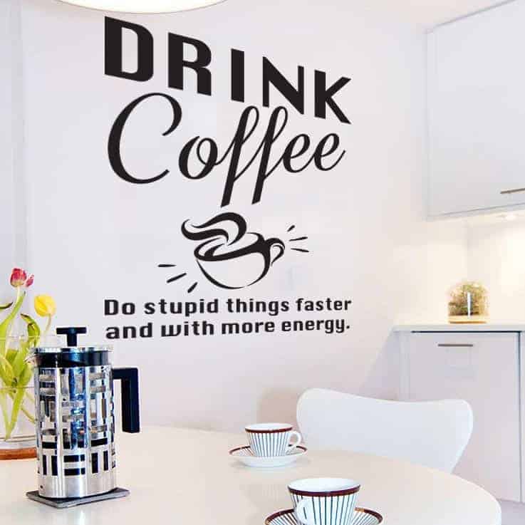 Drink Coffee Wallsticker