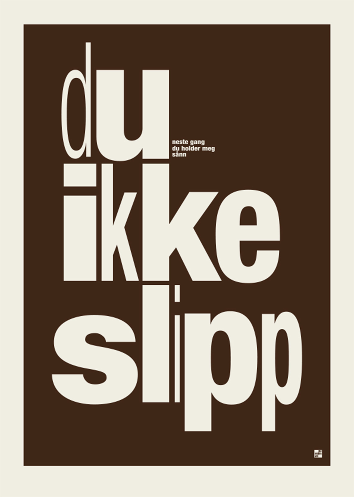 Du Ikke Slipp Af Jummel Designstudio