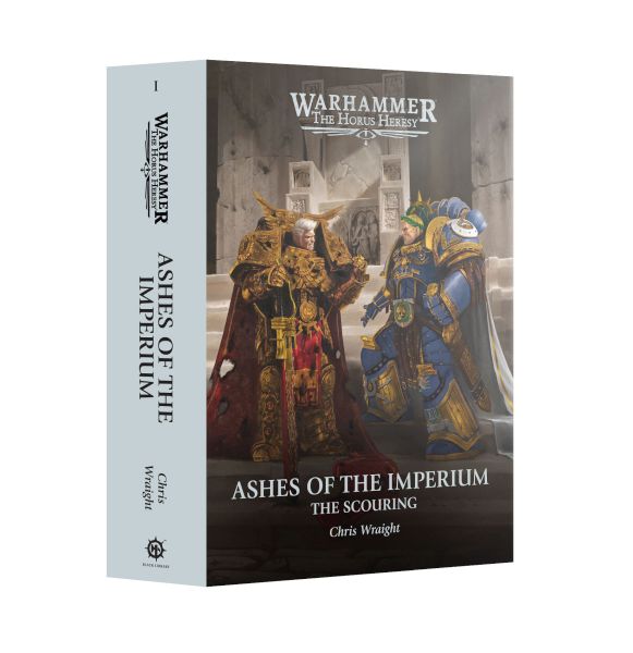 Horus Heresy The Scouring 01: Ashes Of The Imperium  Hardback  60040181416