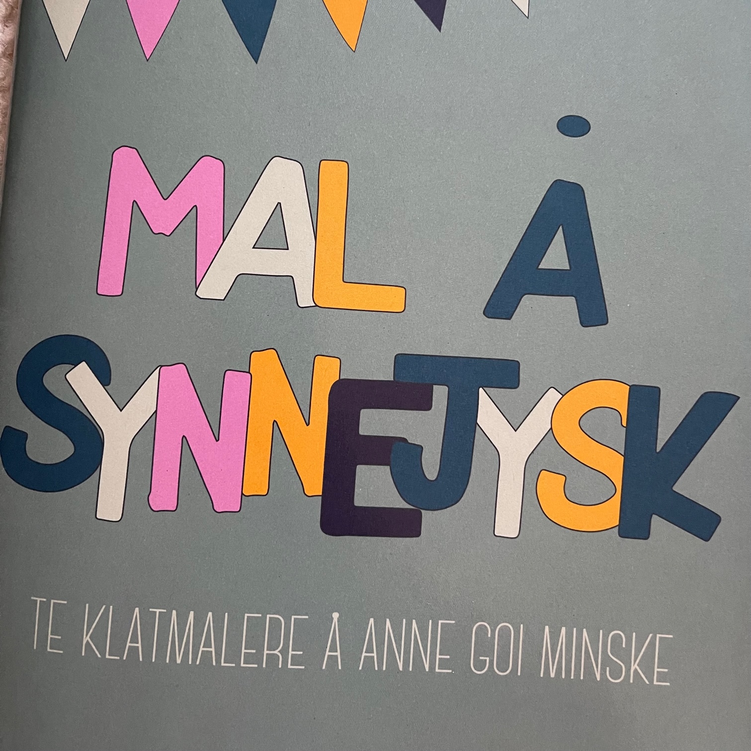 Mal   Synnejysk  Te Klatmalere   Anne Goi Minske