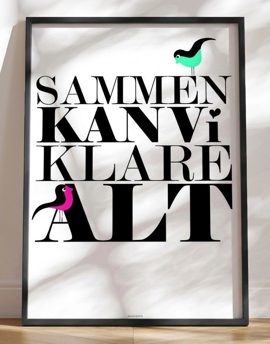 Sammen Kan Vi Alt Birds Plakat