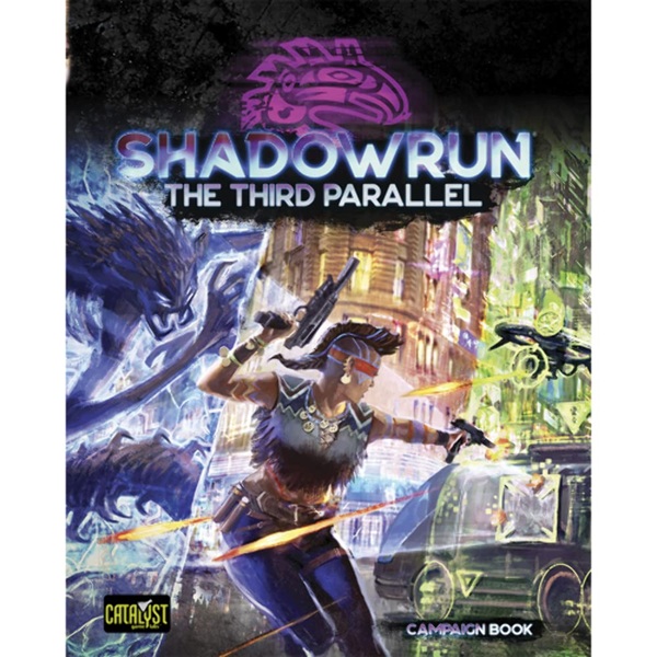 Shadowrun The Third Parallel Campaign Book