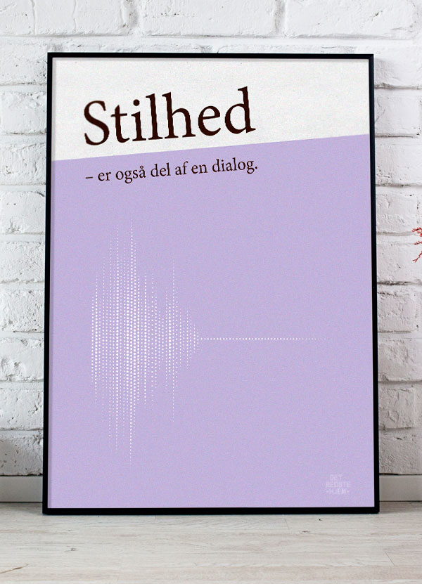 Stilhed Er Også Del Af En Dialog-plakat  Lilla  21   29    A4  Kr  199 -