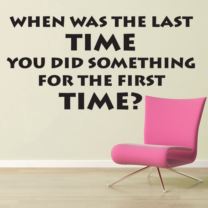 When Was The Last Time Wallsticker