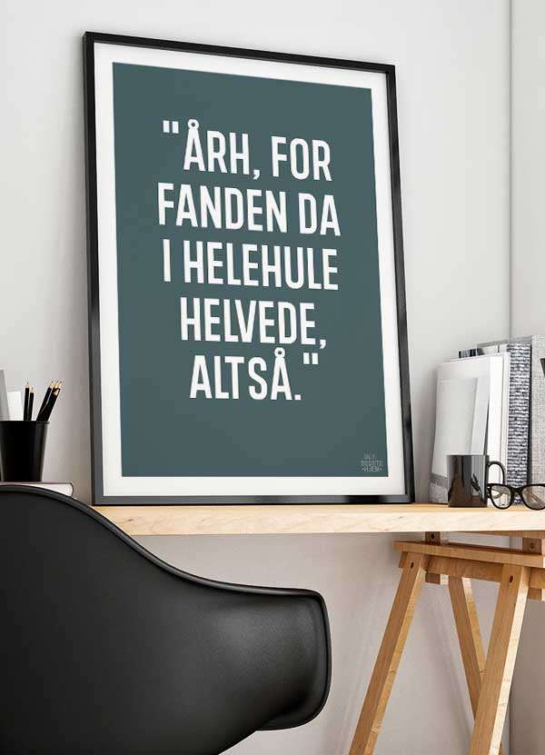 årh For Fanden-plakat  Grågrøn  21   29    A4  Kr  199 -