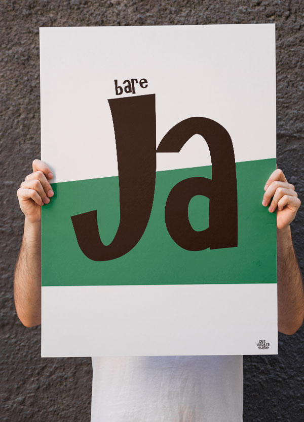Bare Ja-plakat 21   29    A4  Kr  199 -