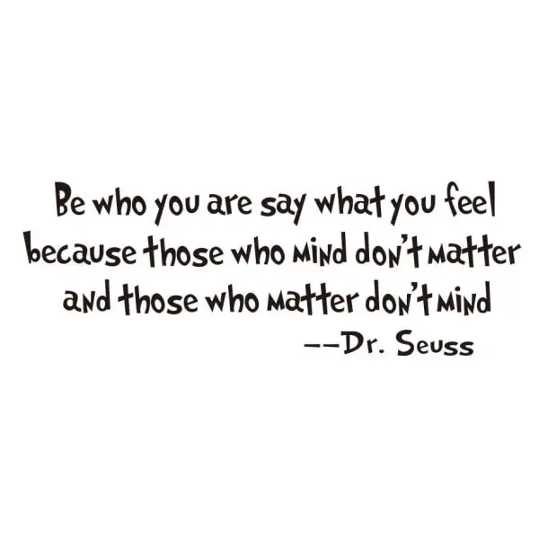 Citat Wallsticker  Be Who You Are  Say What You Feel