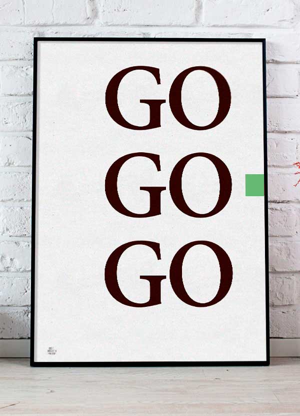 Go Go Go-plakat Grøn 21 29 A4 Kr 199 -