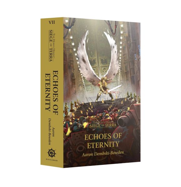 Horus Heresy Siege Of Terra 07: Echoes Of Eternity  Paperback  60100181144