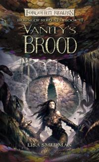 House Of Serpents  : Vanity   Brood  Forgotten Realms