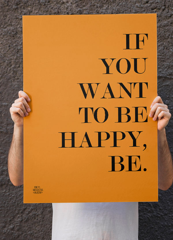 If You Want To Be Happy Be-plakat 21 29 A4 Kr 199 -